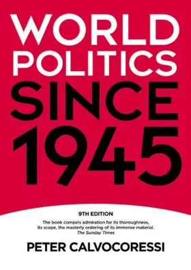 Calvocoressi |  World Politics since 1945 | Buch |  Sack Fachmedien