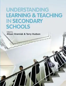 Hramiak / Hudson |  Understanding Learning and Teaching in Secondary Schools | Buch |  Sack Fachmedien