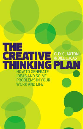 Lucas / Claxton |  The Creative Thinking Plan | Buch |  Sack Fachmedien
