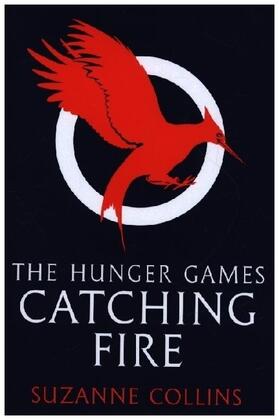 Collins |  The Hunger Games 2. Catching Fire | Buch |  Sack Fachmedien