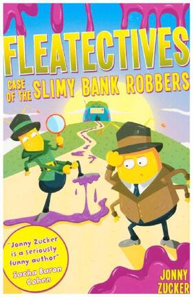 Zucker |  Case of the Slimy Bank Robbers | Buch |  Sack Fachmedien