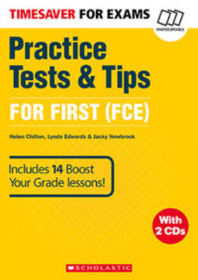 Chilton / Edwards / Newbrook |  Timesaver 'Practice Tests & Tips', For First (FCE), mit 2 Audio-CDs | Buch |  Sack Fachmedien