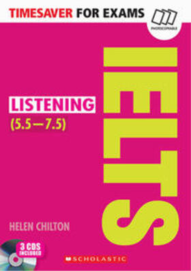 Chilton |  Timesaver for Exams 'IELTS Listening (5.5-7.5)', mit 3 Audio-CDs | Buch |  Sack Fachmedien