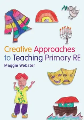 Webster |  Creative Approaches to Teaching Primary RE | Buch |  Sack Fachmedien