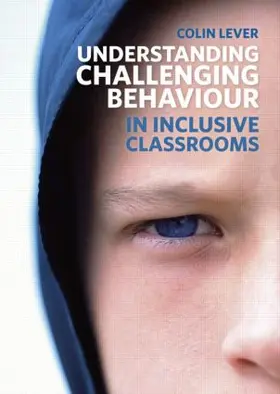 Lever |  Understanding Challenging Behaviour in Inclusive Classrooms | Buch |  Sack Fachmedien