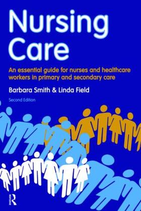 Smith / Field |  Nursing Care | Buch |  Sack Fachmedien