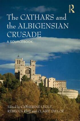 Léglu / Rist / Taylor |  The Cathars and the Albigensian Crusade | Buch |  Sack Fachmedien