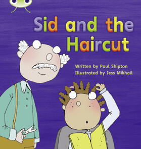 Shipton |  Bug Club Phonics - Phase 4 Unit 12: Sid and the Haircut | Buch |  Sack Fachmedien