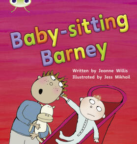 Willis |  Bug Club Phonics - Phase 5 Unit 15: Babysitting Barney | Buch |  Sack Fachmedien