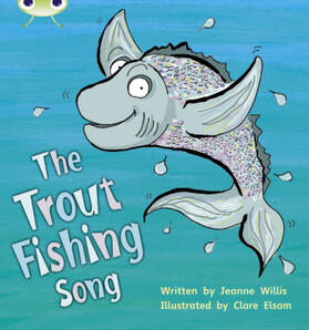Willis |  Bug Club Phonics - Phase 5 Unit 21: The Trout Fishing Song | Buch |  Sack Fachmedien