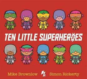 Brownlow |  Ten Little Superheroes | Buch |  Sack Fachmedien