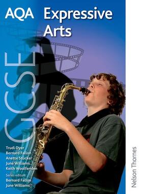 Fallon / Williams / Stucker |  AQA Expressive Arts GCSE | Buch |  Sack Fachmedien