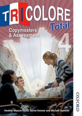 Mascie-Taylor / Spencer / Honnor |  Tricolore Total 4 Copymasters and Assessment | Buch |  Sack Fachmedien