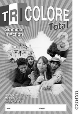 Honnor / Mascie-Taylor / Spencer |  Tricolore Total 3 Grammar in Action Workbook (8 Pack) | Buch |  Sack Fachmedien