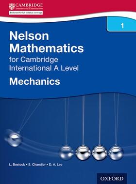 Bostock / Chandler |  Nelson Mechanics 1 for Cambridge International A Level | Buch |  Sack Fachmedien
