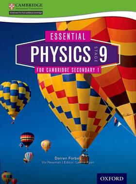 Ryan / Forbes / Newman | Essential Physics for Cambridge Secondary 1 Stage 9 Student Book | Medienkombination | 978-1-4085-2062-8 | sack.de