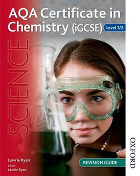 Ryan |  AQA Certificate in Chemistry (iGCSE) Level 1/2 Revision Guide | Buch |  Sack Fachmedien