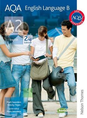 Titjen / Saunders / Saunders |  AQA English Language B A2 2nd edition | Buch |  Sack Fachmedien
