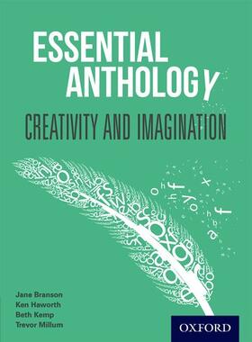 Branson / Haworth / Kemp |  Essential Anthology: Creativity and Imagination Student Book | Buch |  Sack Fachmedien