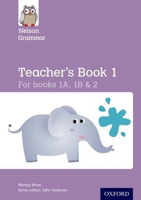 Wren |  Nelson Grammar Teacher's Book 1 Year 1-2/P2-3 | Buch |  Sack Fachmedien