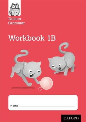 Wren |  Nelson Grammar Workbook 1B Year 1/P2 Pack of 10 | Buch |  Sack Fachmedien