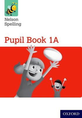 Jackman / Lindsay |  Nelson Spelling Pupil Book 1A Year 1/P2 (Red Level) | Buch |  Sack Fachmedien