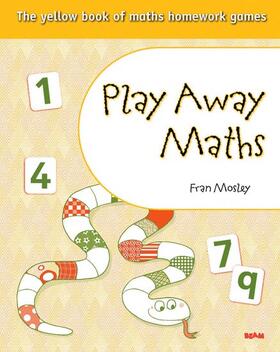 Mosley | Play Away Maths - The yellow book of maths homework games Yr1/P2 (x10) | Buch | 978-1-4085-2605-7 | sack.de