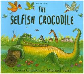 Charles |  The Selfish Crocodile Anniversary Edition | Buch |  Sack Fachmedien