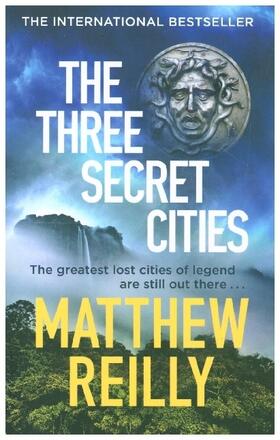 Reilly |  The Three Secret Cities | Buch |  Sack Fachmedien