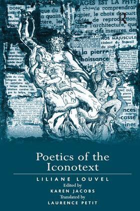 Louvel / Jacobs |  Poetics of the Iconotext | Buch |  Sack Fachmedien