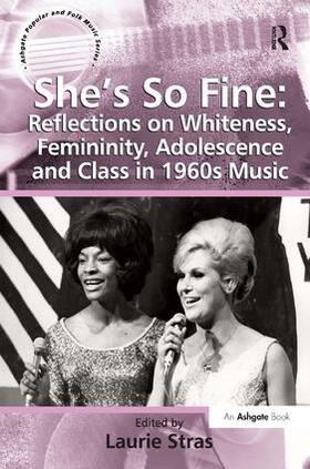 Stras |  She's So Fine: Reflections on Whiteness, Femininity, Adolescence and Class in 1960s Music | Buch |  Sack Fachmedien