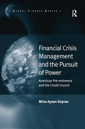 Doyran |  Financial Crisis Management and the Pursuit of Power | Buch |  Sack Fachmedien