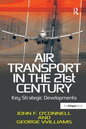 O'Connell / Williams | Air Transport in the 21st Century | Buch | 978-1-4094-0097-4 | sack.de