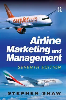 Shaw |  Airline Marketing and Management | Buch |  Sack Fachmedien