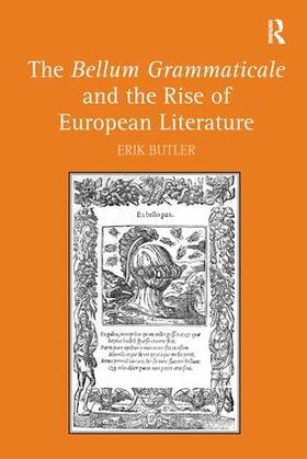 Butler |  The Bellum Grammaticale and the Rise of European Literature | Buch |  Sack Fachmedien