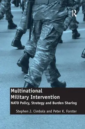 Cimbala / Forster |  Multinational Military Intervention | Buch |  Sack Fachmedien