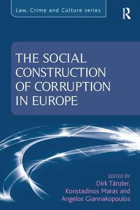 Tanzler / Tänzler / Giannakopoulos |  The Social Construction of Corruption in Europe | Buch |  Sack Fachmedien