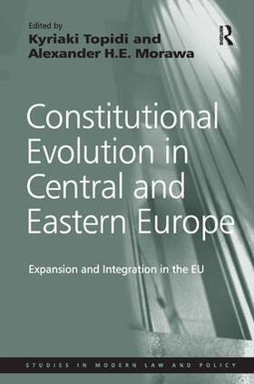 Morawa / Topidi |  Constitutional Evolution in Central and Eastern Europe | Buch |  Sack Fachmedien