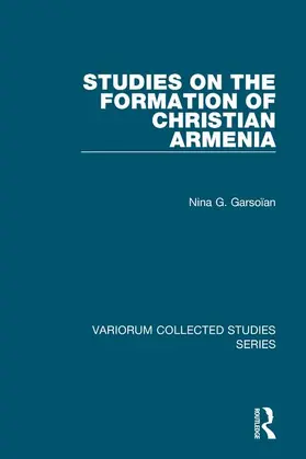 Garsoïan |  Studies on the Formation of Christian Armenia | Buch |  Sack Fachmedien