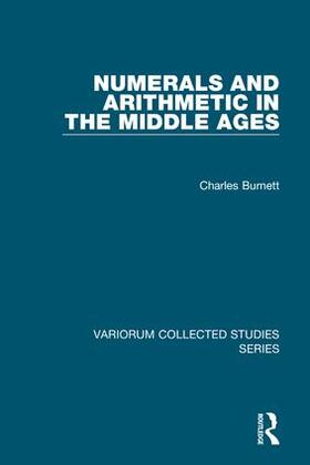 Burnett |  Numerals and Arithmetic in the Middle Ages | Buch |  Sack Fachmedien