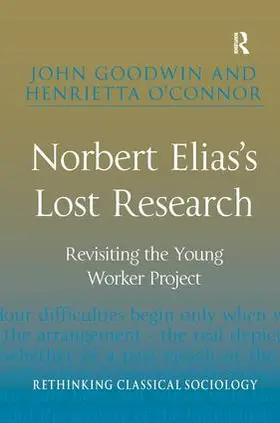 Goodwin / O'Connor |  Norbert Elias's Lost Research | Buch |  Sack Fachmedien