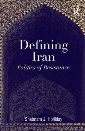 Holliday |  Defining Iran | Buch |  Sack Fachmedien