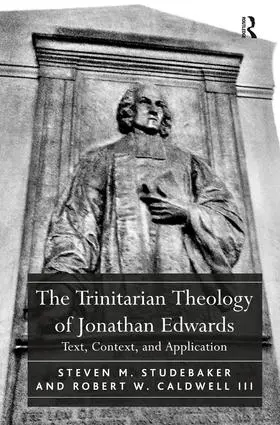 Studebaker / Iii |  The Trinitarian Theology of Jonathan Edwards | Buch |  Sack Fachmedien