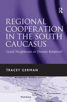 German |  Regional Cooperation in the South Caucasus | Buch |  Sack Fachmedien