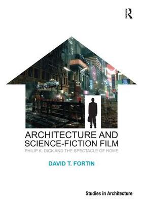 Fortin |  Architecture and Science-Fiction Film | Buch |  Sack Fachmedien