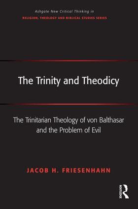 Friesenhahn |  The Trinity and Theodicy | Buch |  Sack Fachmedien