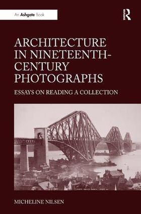 Nilsen |  Architecture in Nineteenth-Century Photographs | Buch |  Sack Fachmedien