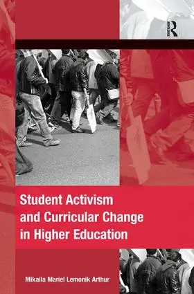 Arthur |  Student Activism and Curricular Change in Higher Education | Buch |  Sack Fachmedien