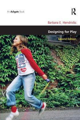 Hendricks |  Designing for Play | Buch |  Sack Fachmedien