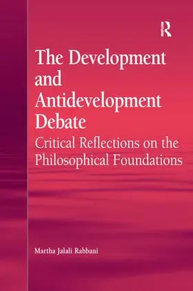 Rabbani |  The Development and Antidevelopment Debate | Buch |  Sack Fachmedien